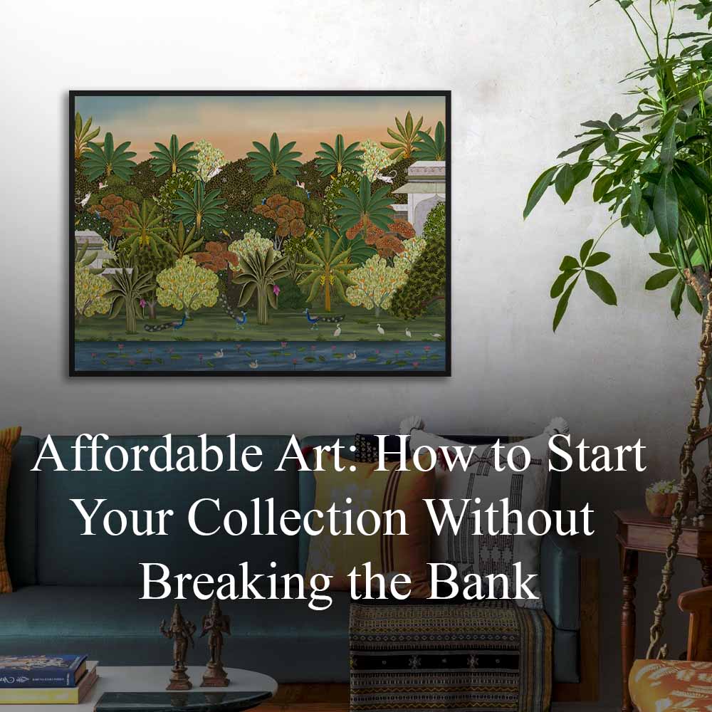 Affordable Art: How to Start Your Collection Without Breaking the Bank