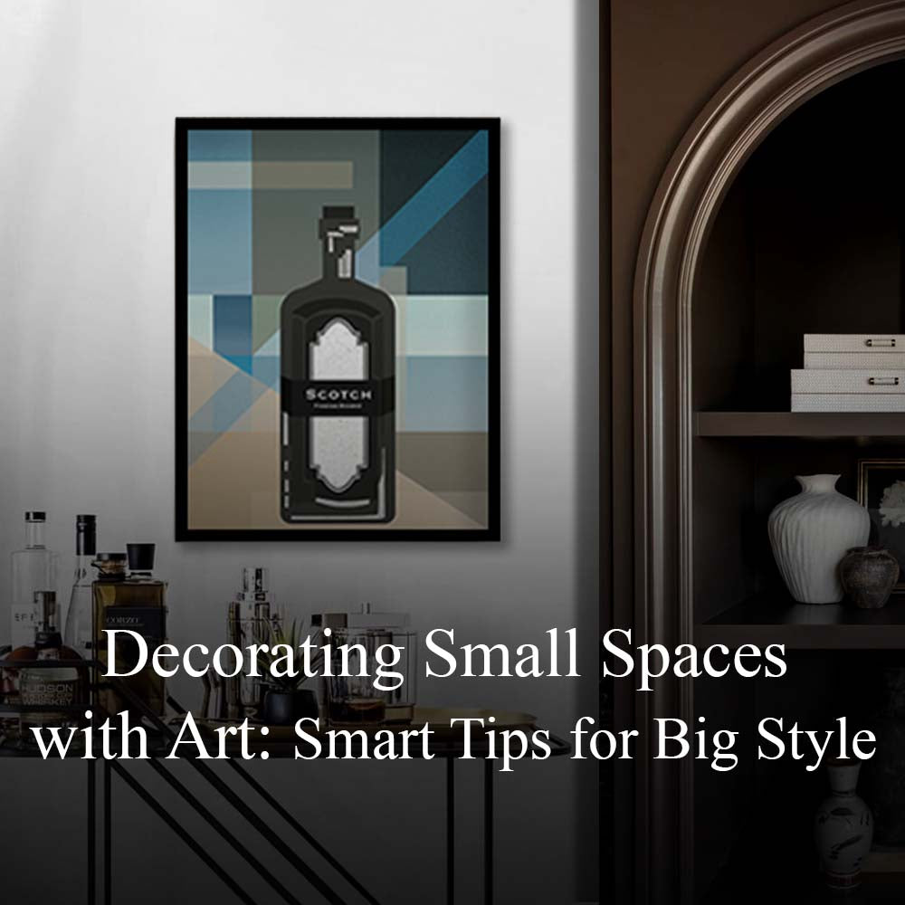 Decorating Small Spaces with Art: Smart Tips for Big Style