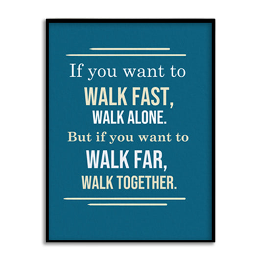 Walk Together — Teamwork & Leadership Motivational Art Print | Pop Canvas Painting for Wall